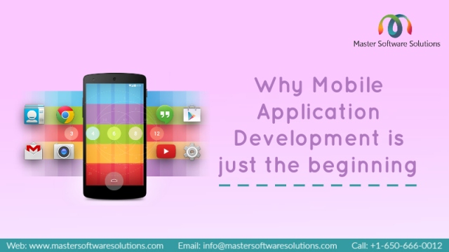 why-mobile-application-development-is-just-the-beginning